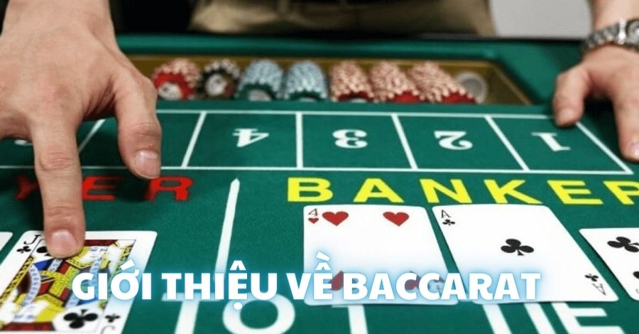 Giới thiệu về đầu game Casino cực hấp dẫn Baccarat