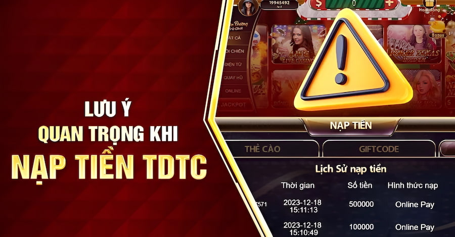 Lưu ý khi thực hiện thao tác nạp tiền TDTC