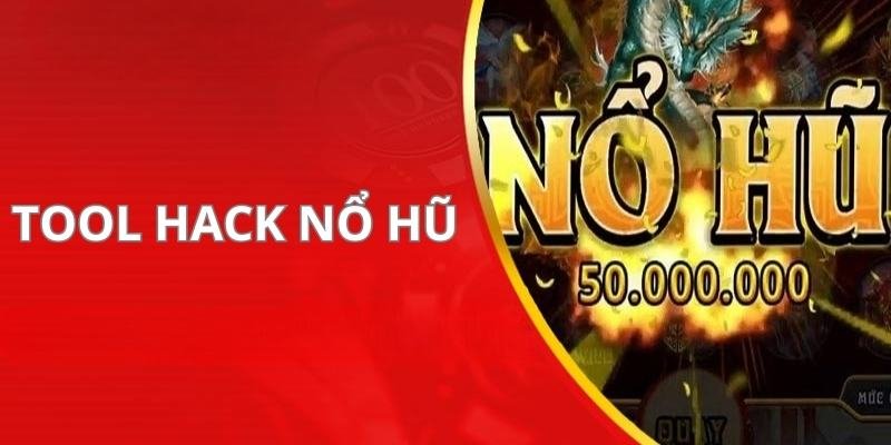 Hack Game Nổ Hũ Thực hư và rủi ro đằng sau giấc mơ giàu có