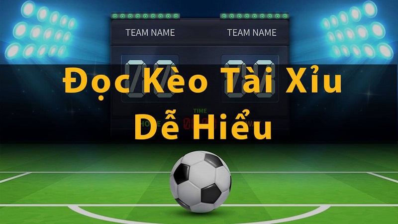 Thắng Lớn với Kèo Tài Xỉu Bóng Đá Bí Kíp Chiến Lược